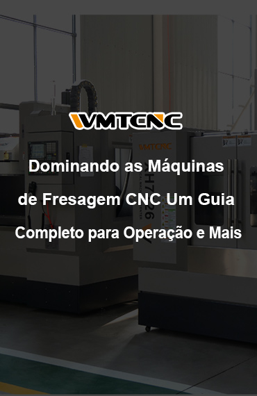 Dominar as Fresadoras CNC: Um Guia Completo post thumbnail