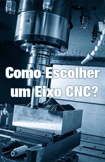 Como Escolher um Eixo CNC? post thumbnail