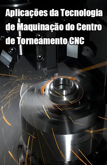 Aplicações de CNC Centro de Maquinação Torno-Fresa post thumbnail