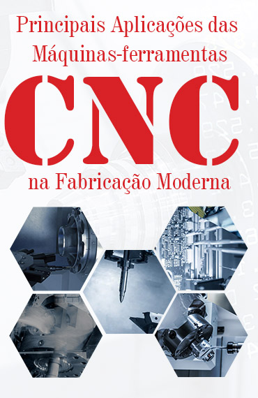 Principais Aplicações das Máquinas-Ferramenta CNC post thumbnail