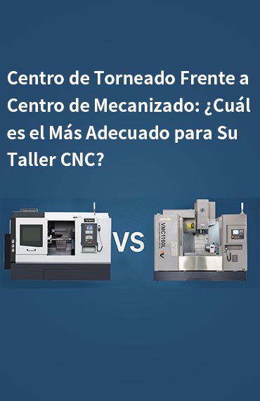 Centro de Torneamento vs Centro de Maquinação: Qual é o mais adequado para a sua oficina CNC? post thumbnail