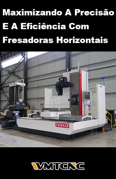 Maximizando a precisão e a eficiência com fresadoras horizontais post thumbnail