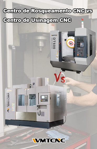 Qual é a diferença entre o centro de rosqueamento CNC e o centro de usinagem? post thumbnail