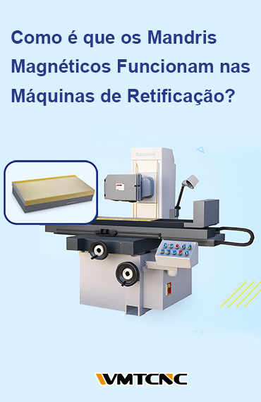 Como é que os Mandris Magnéticos Funcionam nas Máquinas de Retificação? post thumbnail
